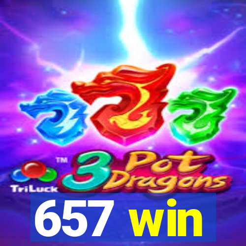 657 win